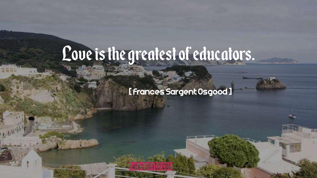 Onderwyzer Frances quotes by Frances Sargent Osgood