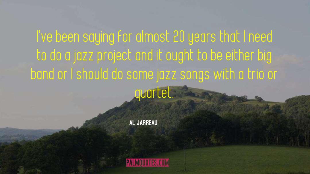 Ondine Quartet quotes by Al Jarreau