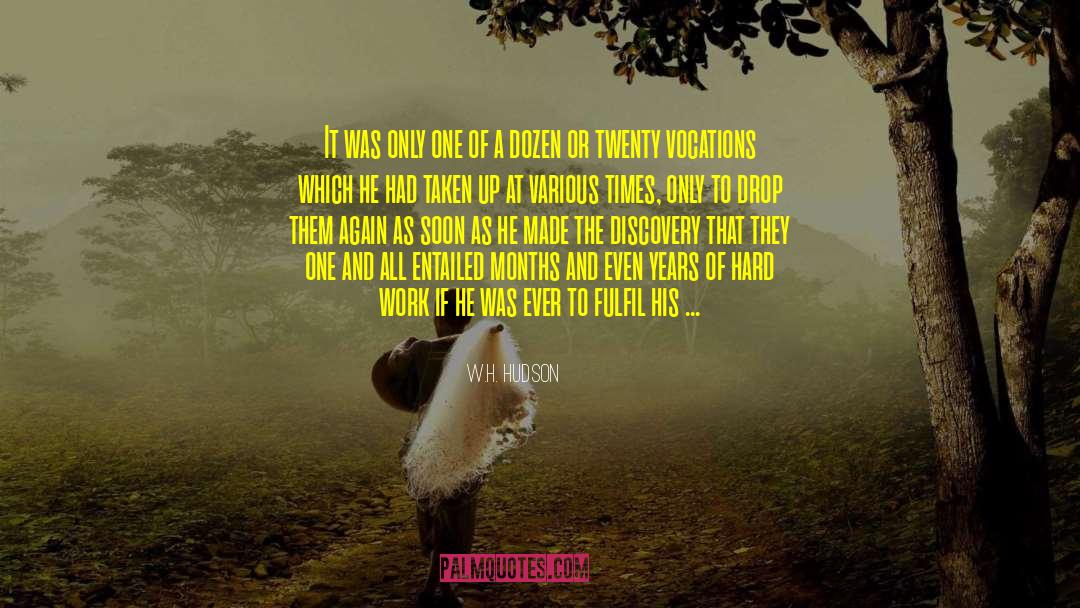 One And All quotes by W.H. Hudson