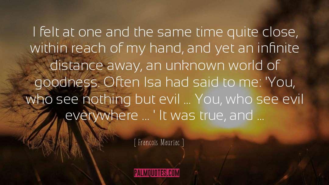 One And The Same quotes by Francois Mauriac