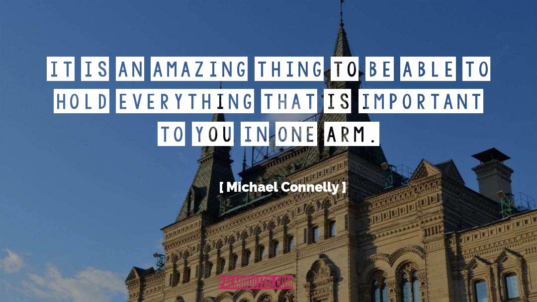 One Arm quotes by Michael Connelly