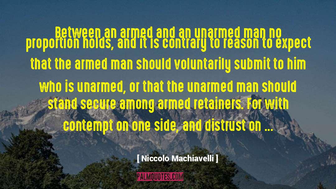 One Armed Man Fugitive quotes by Niccolo Machiavelli