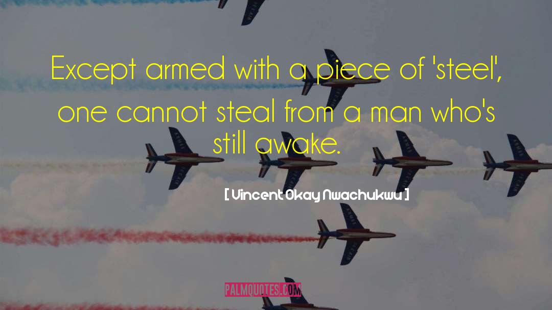 One Armed Man Fugitive quotes by Vincent Okay Nwachukwu