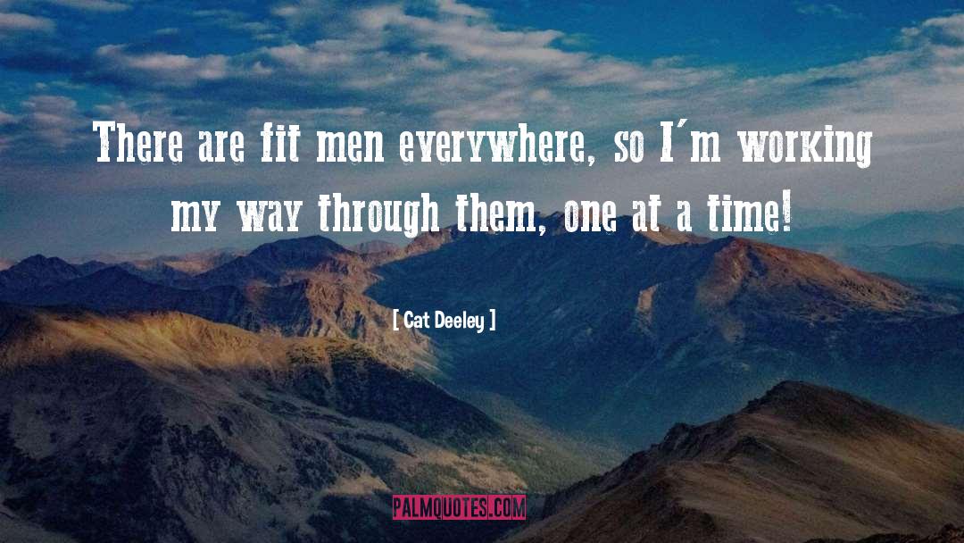 One At A Time quotes by Cat Deeley