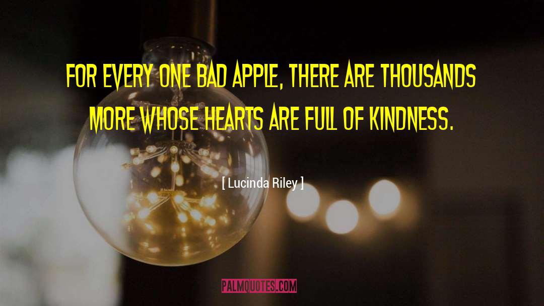 One Bad Apple Spoils The Barrel quotes by Lucinda Riley
