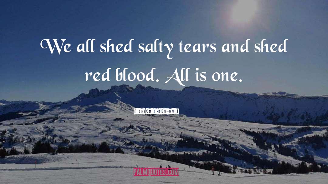One Blood quotes by Thich Thien-An