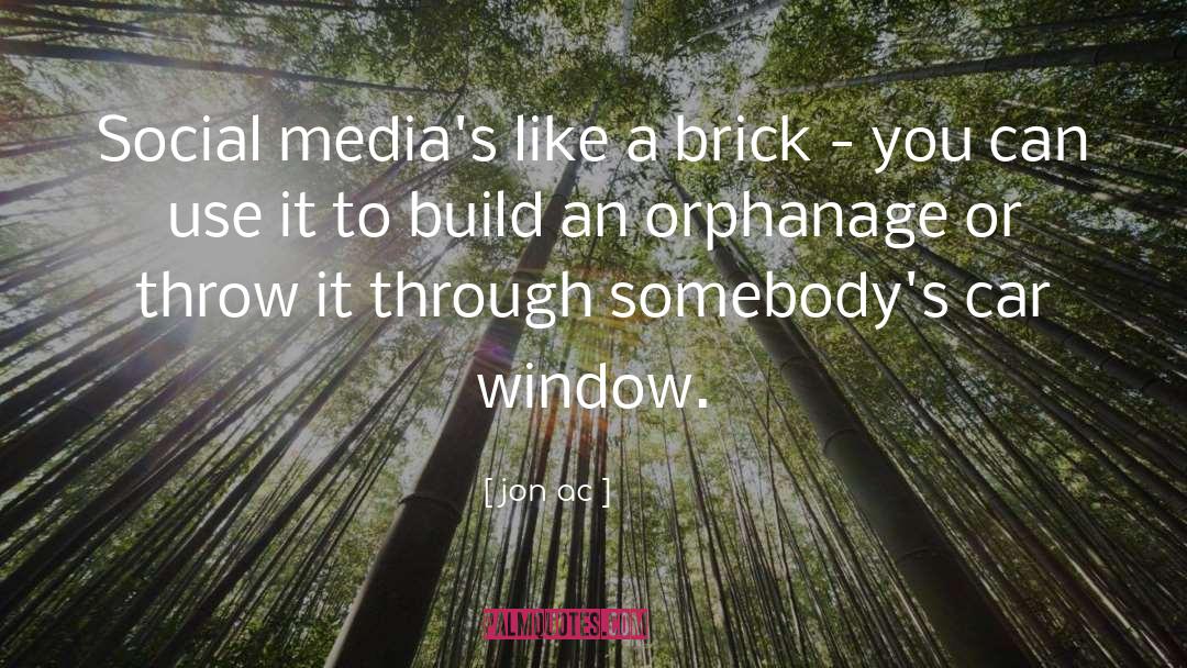 One Brick quotes by Jon Ac