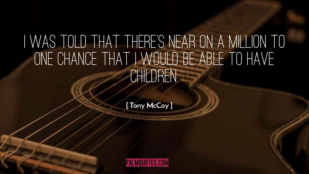 One Chance quotes by Tony McCoy