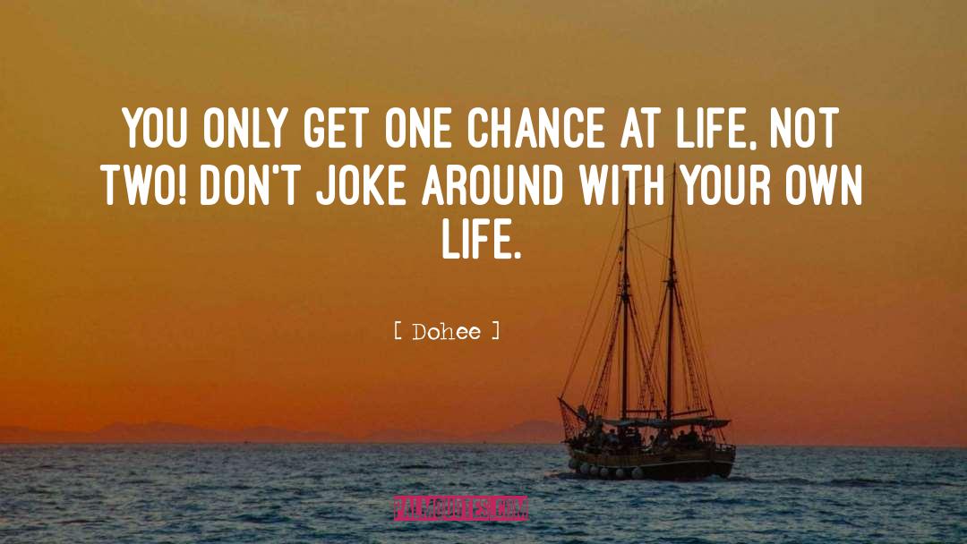 One Chance quotes by Dohee