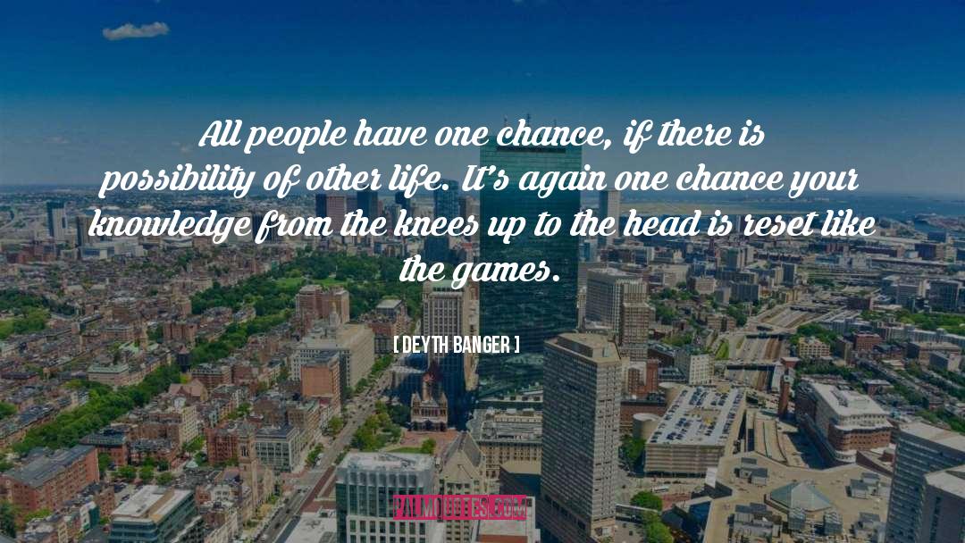 One Chance quotes by Deyth Banger