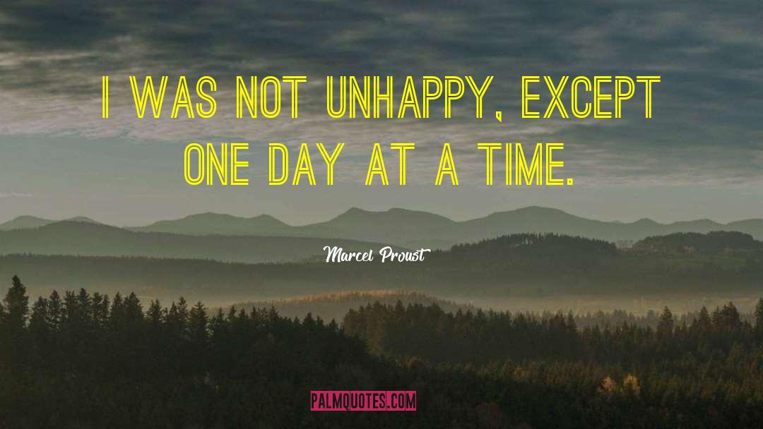 One Day At A Time quotes by Marcel Proust