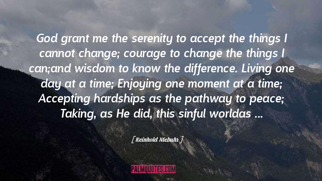 One Day At A Time quotes by Reinhold Niebuhr