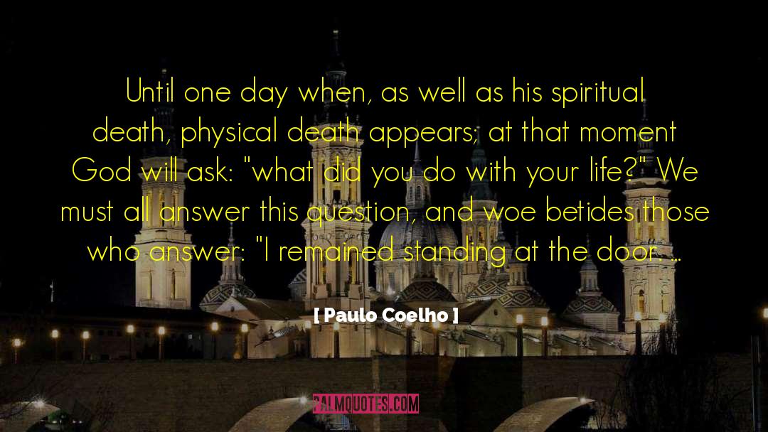 One Day At At Time quotes by Paulo Coelho