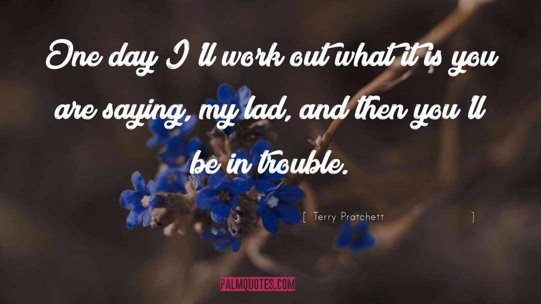 One Day quotes by Terry Pratchett