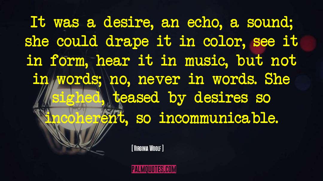 One Desire quotes by Virginia Woolf