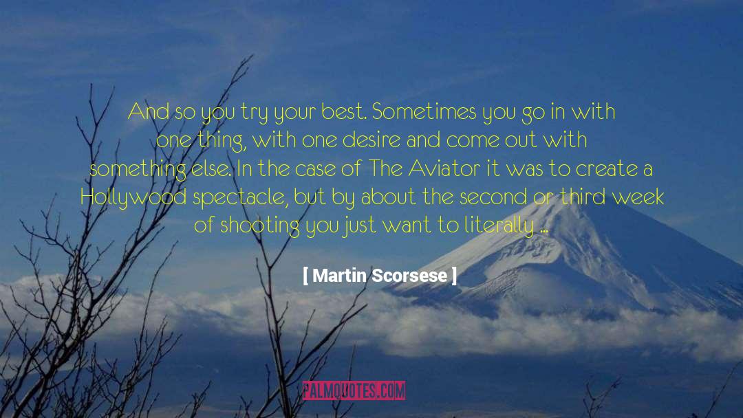One Desire quotes by Martin Scorsese