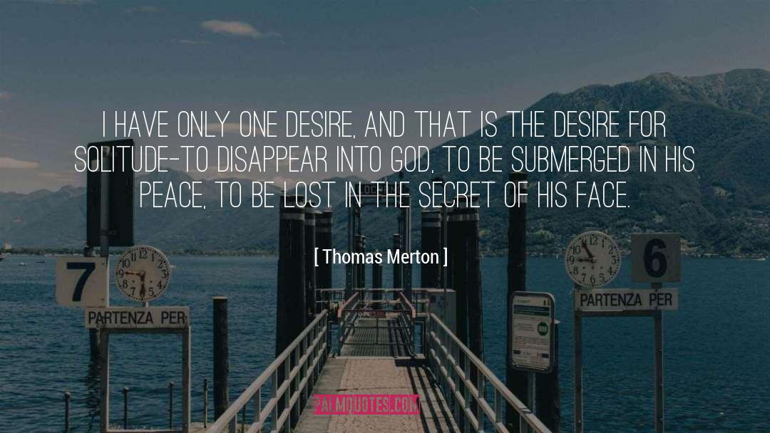 One Desire quotes by Thomas Merton