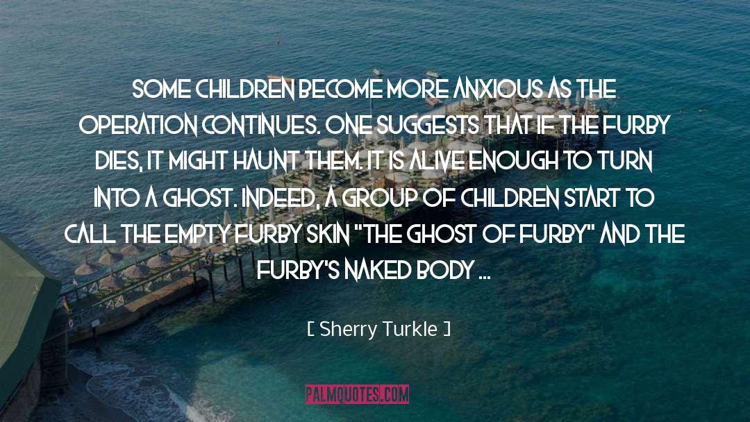 One Fearful Yellow Eye quotes by Sherry Turkle