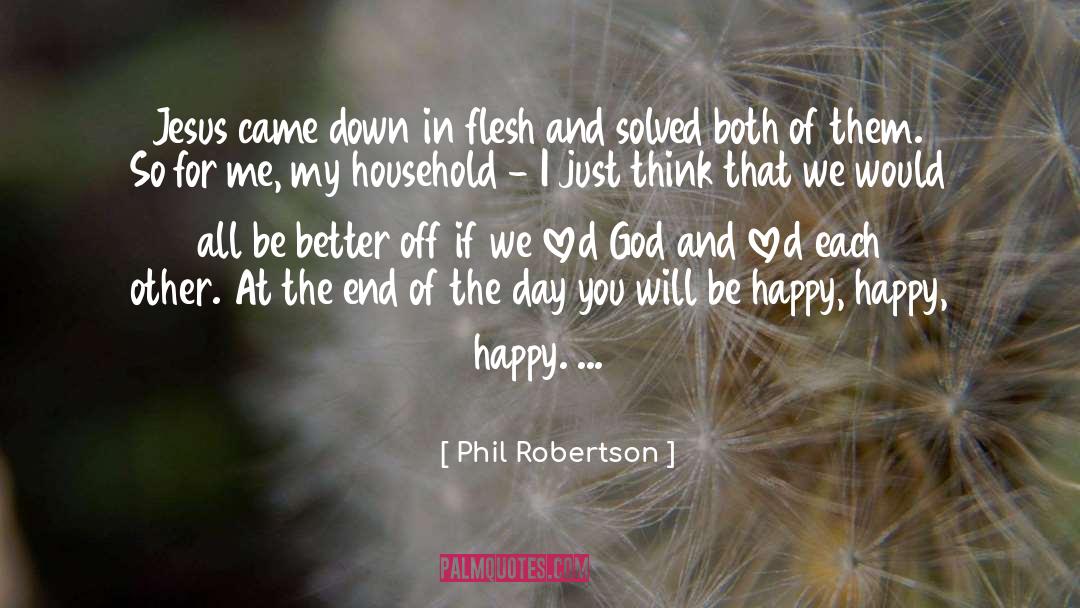One Flesh quotes by Phil Robertson