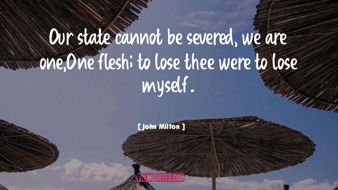 One Flesh quotes by John Milton