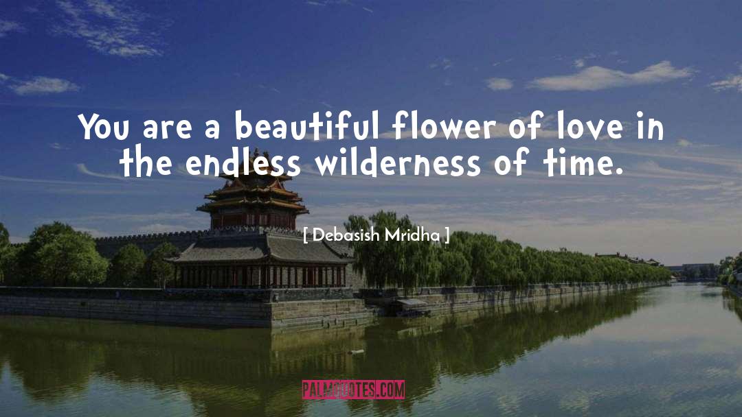 One Flower quotes by Debasish Mridha