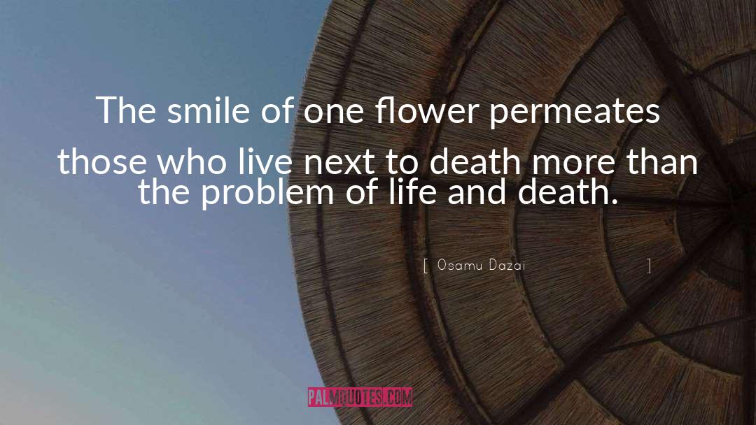 One Flower quotes by Osamu Dazai