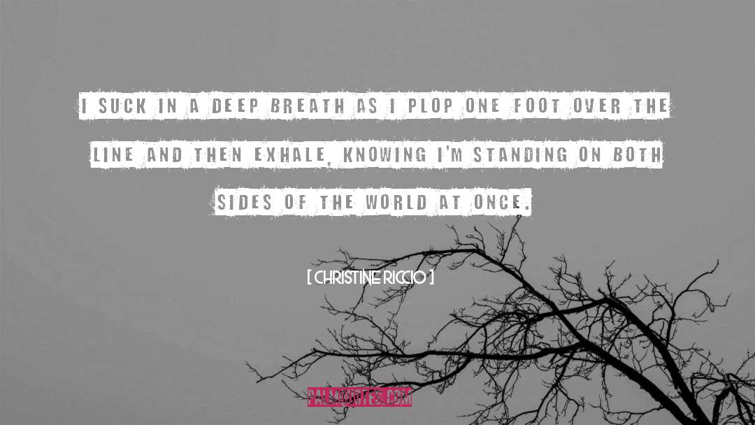 One Foot In The Grave quotes by Christine Riccio