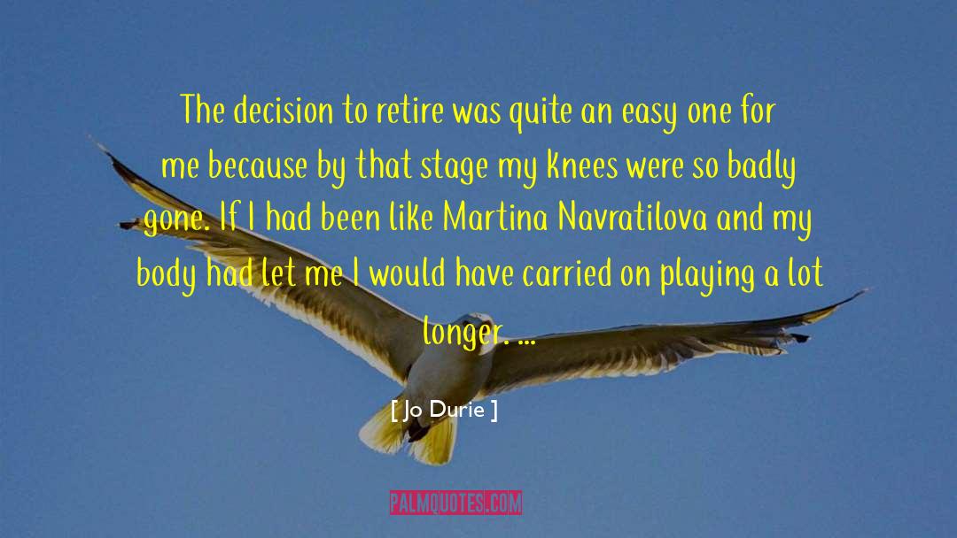 One For Me quotes by Jo Durie