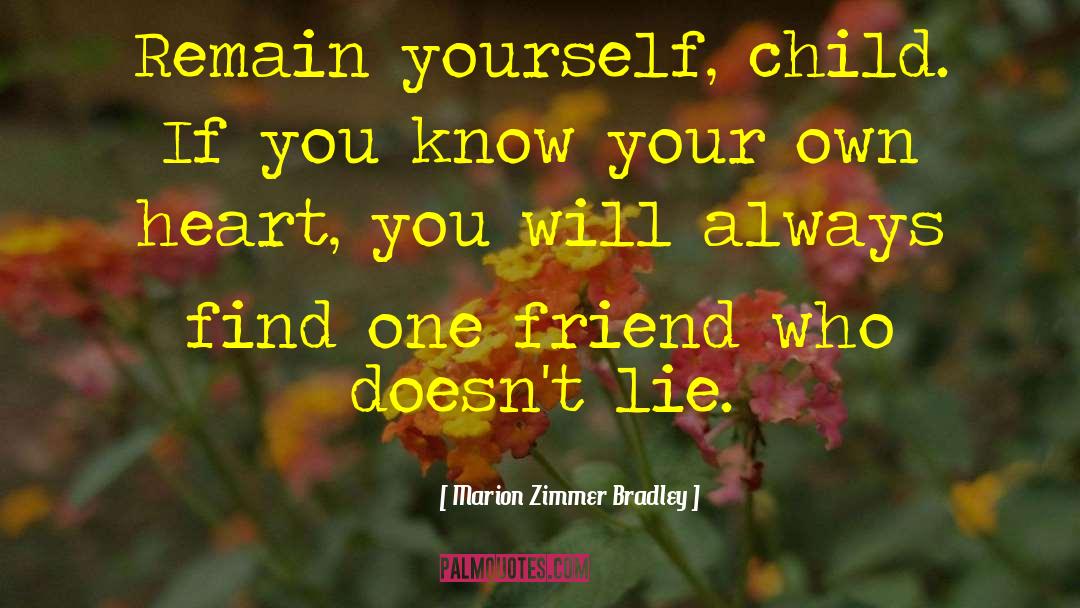 One Friend quotes by Marion Zimmer Bradley