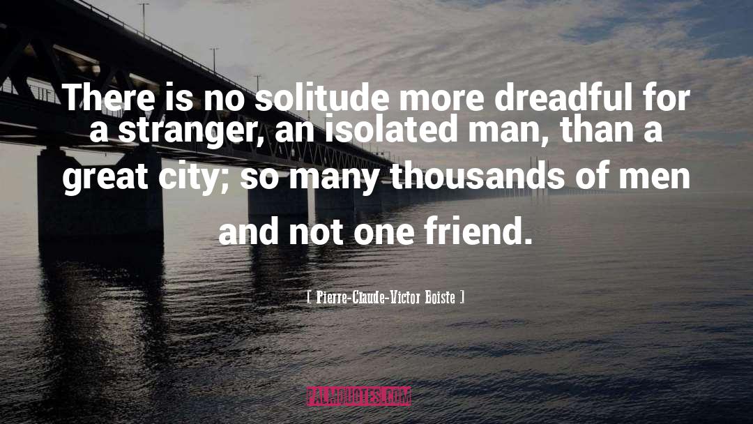 One Friend quotes by Pierre-Claude-Victor Boiste