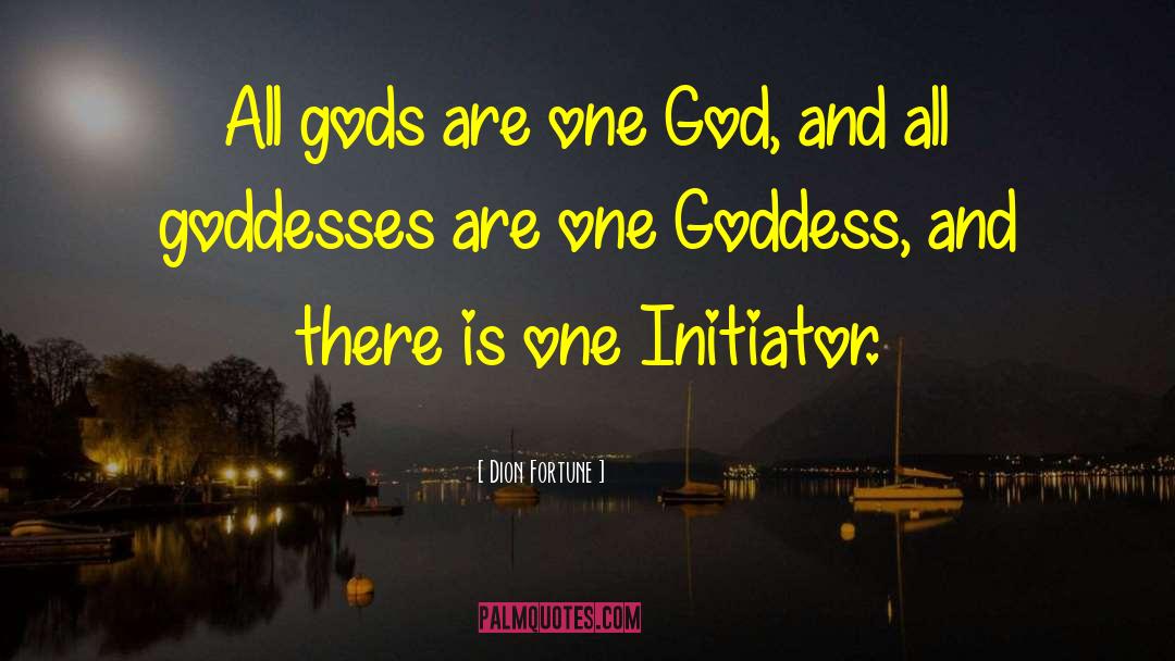 One God quotes by Dion Fortune