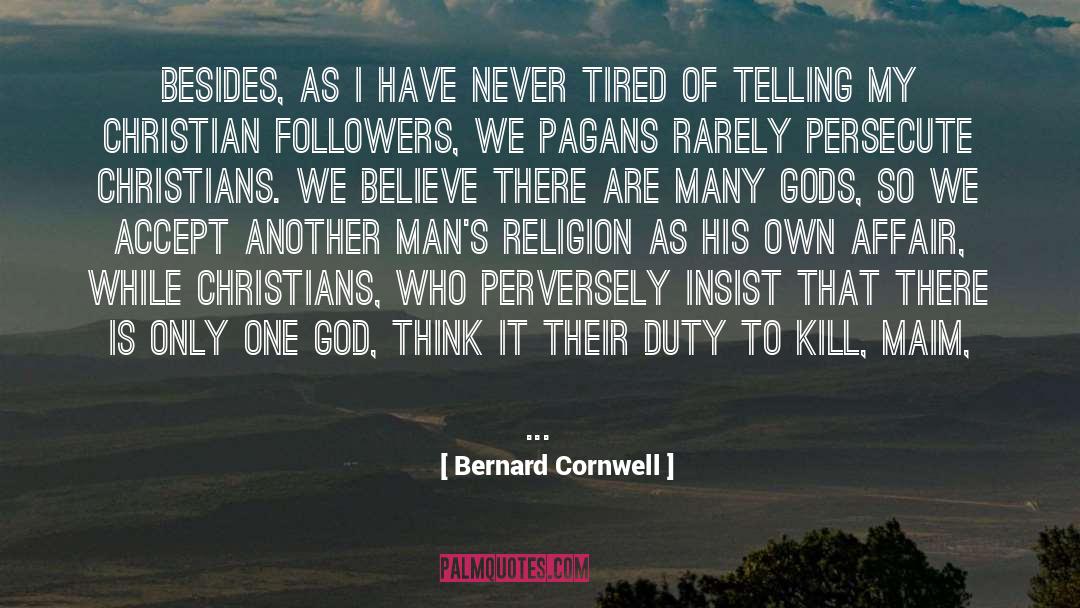 One God quotes by Bernard Cornwell