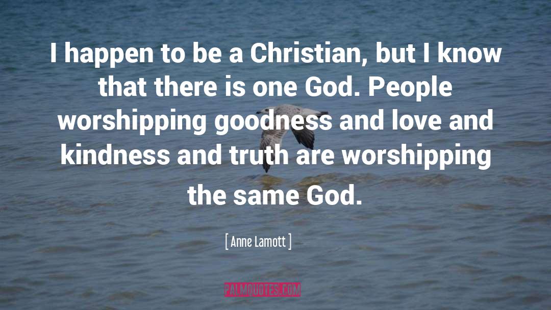 One God quotes by Anne Lamott