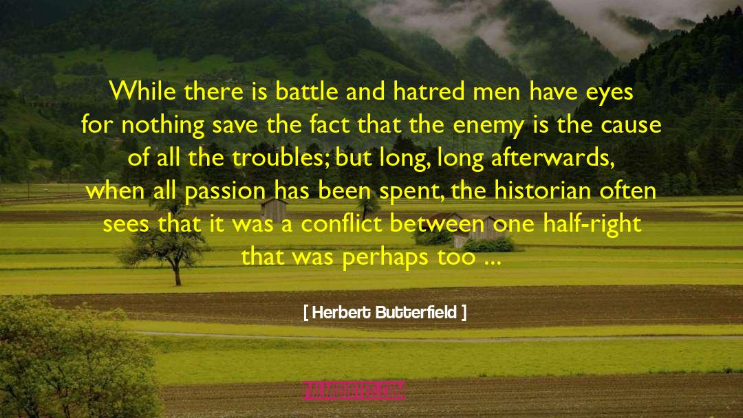 One Half quotes by Herbert Butterfield