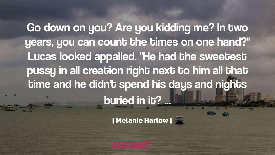 One Hand quotes by Melanie Harlow