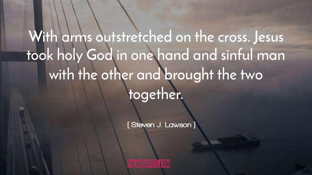 One Hand quotes by Steven J. Lawson