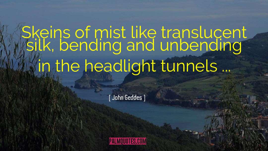 One Headlight quotes by John Geddes