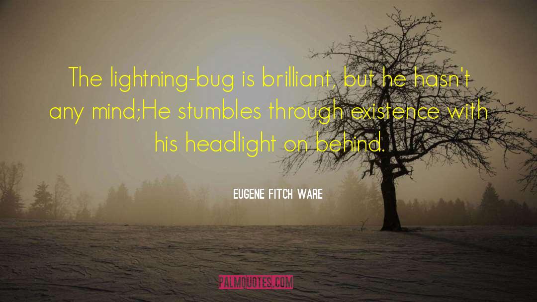 One Headlight quotes by Eugene Fitch Ware