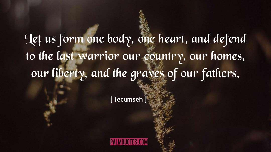 One Heart quotes by Tecumseh