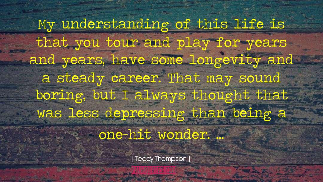 One Hit Wonder quotes by Teddy Thompson