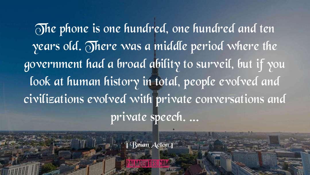 One Hundred One quotes by Brian Acton