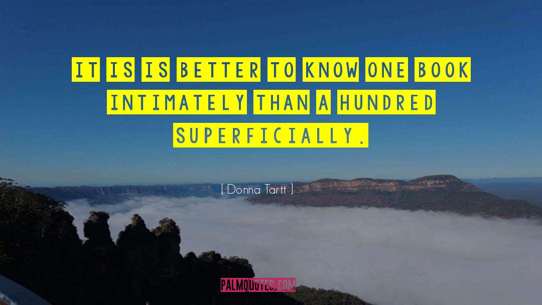 One Is Better Than Two quotes by Donna Tartt