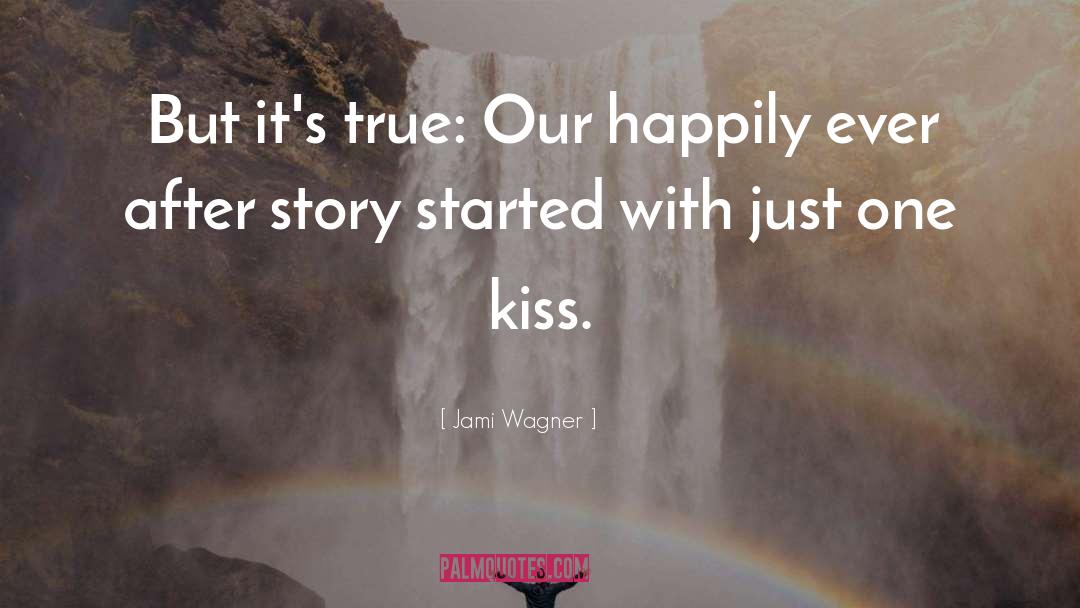One Kiss quotes by Jami Wagner
