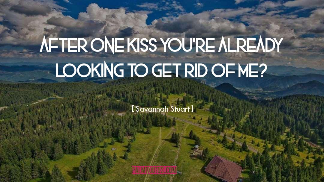 One Kiss quotes by Savannah Stuart