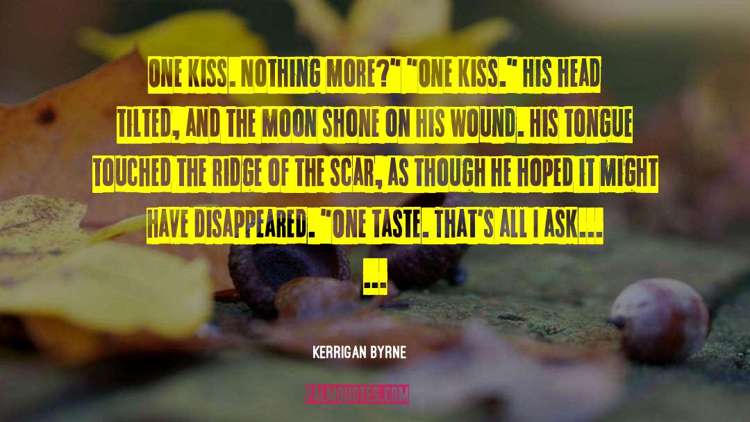 One Kiss quotes by Kerrigan Byrne