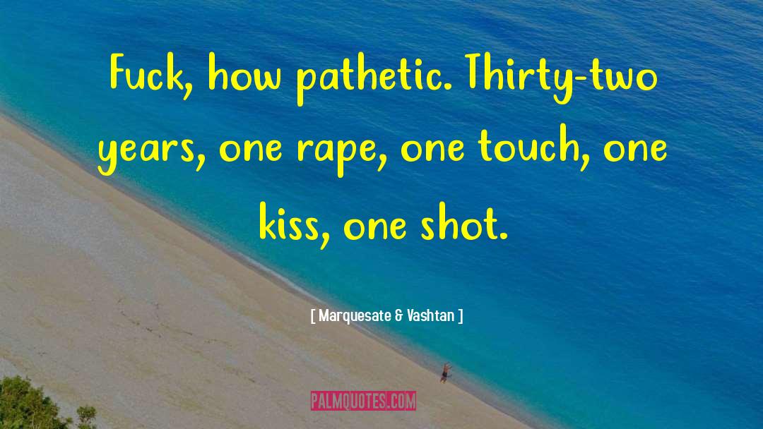One Kiss quotes by Marquesate & Vashtan