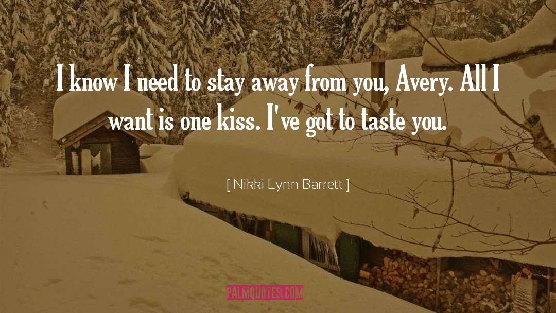 One Kiss quotes by Nikki Lynn Barrett