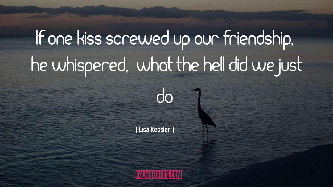 One Kiss quotes by Lisa Kessler