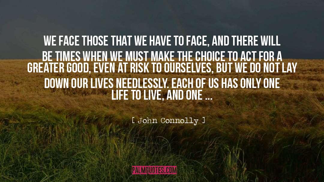 One Life quotes by John Connolly