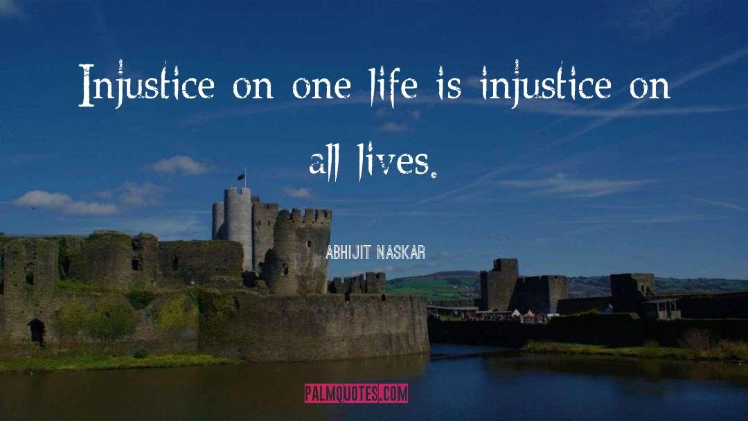 One Life quotes by Abhijit Naskar